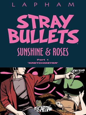 cover image of Stray Bullets: Sunshine & Roses (2015), Volume 1
